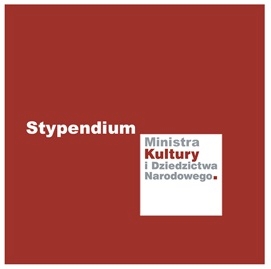 Zrealizowano w ramach programu stypendialnego Ministra Kultury i Dziedzictwa Narodowego